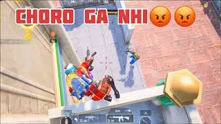 Aaj nhi choro ga noob ko😡😡