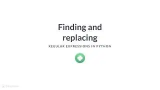 Python Tutorial: Finding and replacing