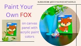 Paint Your Own FOX on Canvas Panel with Acrylic Paint Colors#kids  #acrylicpainting #canvaspainting