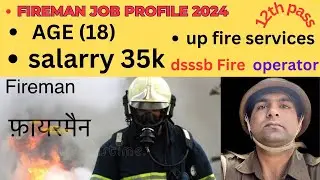 Fireman job profile 2024 #​⁠​ fire operator ⁠@UMESHCHAUDHARY4
