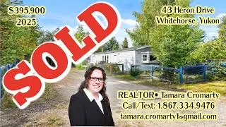 Yukon Home FOR SALE w REALTOR® Tamara Cromarty ~ Call 1.867.334.9476 ~ 43 Heron Drive
