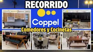 🌟Recorrido COPPEL Comedores y Cocinetas🌟