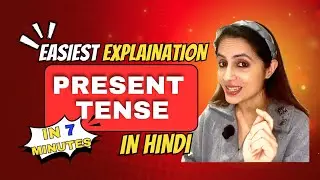 English Present Tense Explained in 8 Minutes | 4 Types Explained in Hindi | Spoken English & IELTS