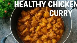 Healthy Chicken Curry Without Oil | Zero-Oil Recipe | Weight Loss Chicken Curry