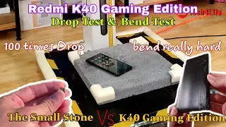 Drop Test & Bend Test | Drop 50 Times from 2m | Redmi K40 Gaming Edition battles The Small Stone