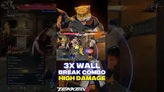 Tekken 8 King 3X Wall Break Combo High Damage