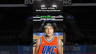 BAYLOR VS DUKE NCAA TOURNAMENT SECOND ROUND PREVIEW & PREDICTION