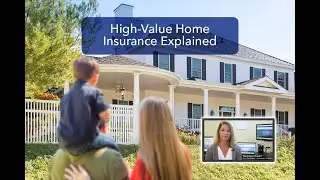 High-Value Home Insurance Explained