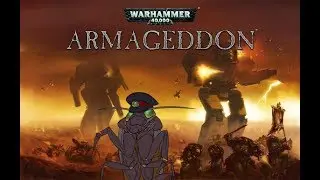 Warhammer 40,000: Armageddon | Part 20