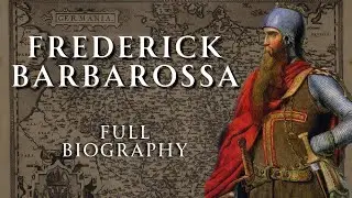 The Life of Frederick Barbarossa | Human Voiced, No Ads