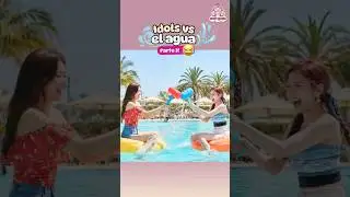 Idols vs el agua &ndash; Parte 3 💦😂