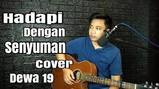DEWA 19 | HADAPI DENGAN SENYUMAN | SANDISTIC VII COVER