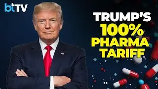 Trump&rsquo;s 100% Pharma Tariff: Impact On Indian Exports, Generics, And Patented Drugs