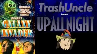 TrashUncle | Up All Night with Trash Uncle - Galaxy Invader