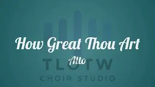 How Great Thou Art  I Stuart K. Hine I  Alto
