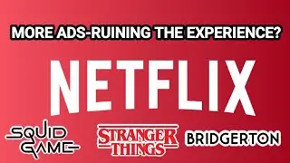 Netflix INTRODUCES MORE Ads!