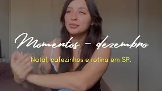Cafezinhos, natal e rotina morando em SP.