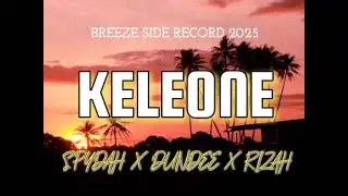 Keleone - Spydah X Dundee X Rizah