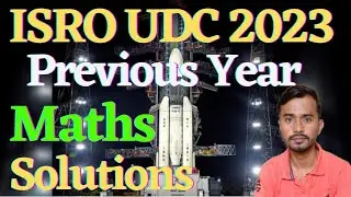 ISRO UDC Previous Year Question Paper | Maths | ISRO Previous Paper Solution | By Girish Chandra