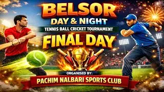 BELSOR DAY-NIGHT TENIS BALL CRICKET TOURNAMENT ||QUARTER FINALS #assamsports
