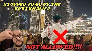 DAY 2 - WE GOT STOPPED AND NOT ALLOWED AT BURJ KHALIFA | DUBAI MALL | KLAY BY KARAK