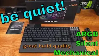 The be quiet! Light & Dark Mount Mechanical Keyboards!