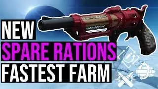 The BEST way to farm Spare Rations (Update 2.5.2.2) | Destiny 2