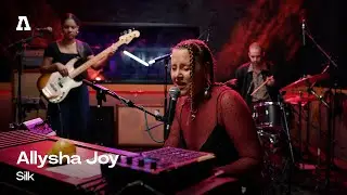 Allysha Joy - Silk | Audiotree Live