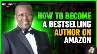 How to Become a Bestselling Author on Amazon | Amazon Bestseller | Dr. Fred Jones