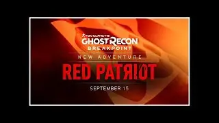 Ghost Recon Breakpoint: Red Patriot Teaser Trailer - Return of the Bodarks - PS4 - Xbox One - PC
