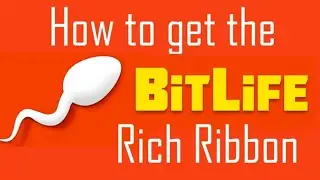 How to get the Bitlife Rich Ribbon