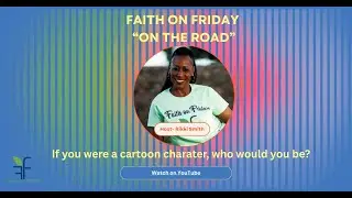 Faith On Friday - On the Road Series Episode - 4 #FaithOnFriday #RikkiSmith