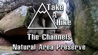 Take a Hike 10 - The Channels Natural Area Preserve