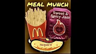 MEAL MUNCH: McDonald's NEW Sweet & Spicy Jam