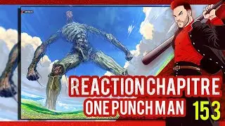 C'EST QUOI LE D&Eacute;LIRE ?!! - R&Eacute;ACTION LIVE CHAPITRE ONE PUNCH MAN 153