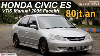 HONDA CIVIC ES VTiS MANUAL 2005 - FACELIFT Warna Silver Metalik
