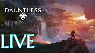 Dauntless last Hour