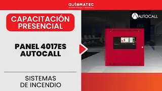 Johnson Controls - Capacitaci&oacute;n Paneles Detecci&oacute;n de incendio 4017 Autocall