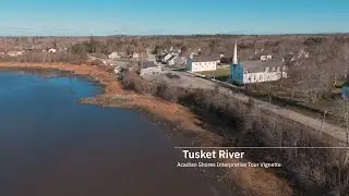 Tusket River - Vignette - Acadian Shores Interpretive Tour