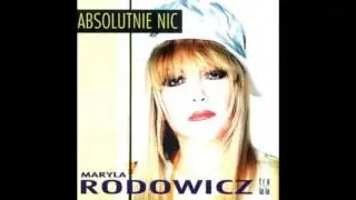 Maryla Rodowicz  - W górę szlaban