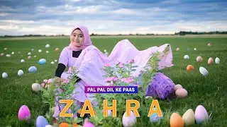 PAL PAL DIL KE PAAS | COVER ZAHRA