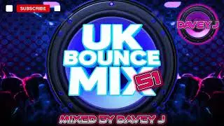UK Bounce Mix 51 Mixed By Davey J [November 2025]