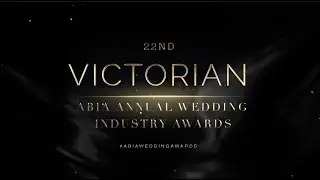 22nd Victorian ABIA Wedding Industry Awards (Online)