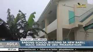 Bagong school building sa New Barili, Maco, Davao de Oro, pinasinayaan