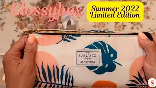Glossybox Latest imited Edition  Summer Box 2022 #glossyboxus  #glossybox
