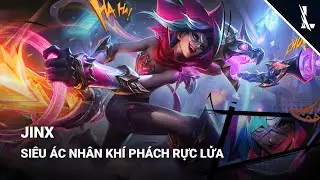 Trang Phục Jinx Si&ecirc;u &Aacute;c Nh&acirc;n Kh&iacute; Ph&aacute;ch Rực Lửa | LMHT: Tốc Chiến