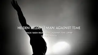 Helden Helden - Man Against Time (2020)