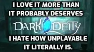 Dark Deity - Good Ideas, Questionable Execution, but Unplayably Buggy.