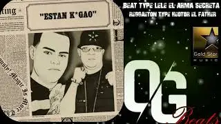 (OCUPADO)Lele El Arma Secreta Ft Hector El Father Type Beat 2022