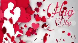 Happy Hug day songs Hug day greetings Hug day video for whatsapp